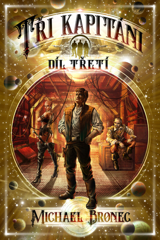 Tři kapitáni 3 - Michael Bronec