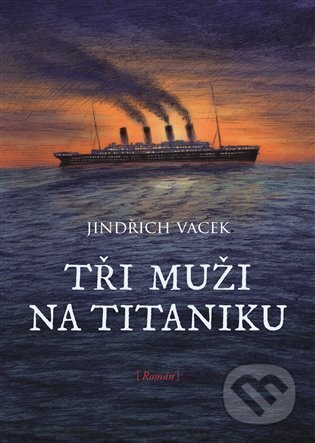 Tři muži na Titaniku