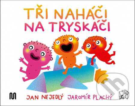Tři naháči na tryskáči