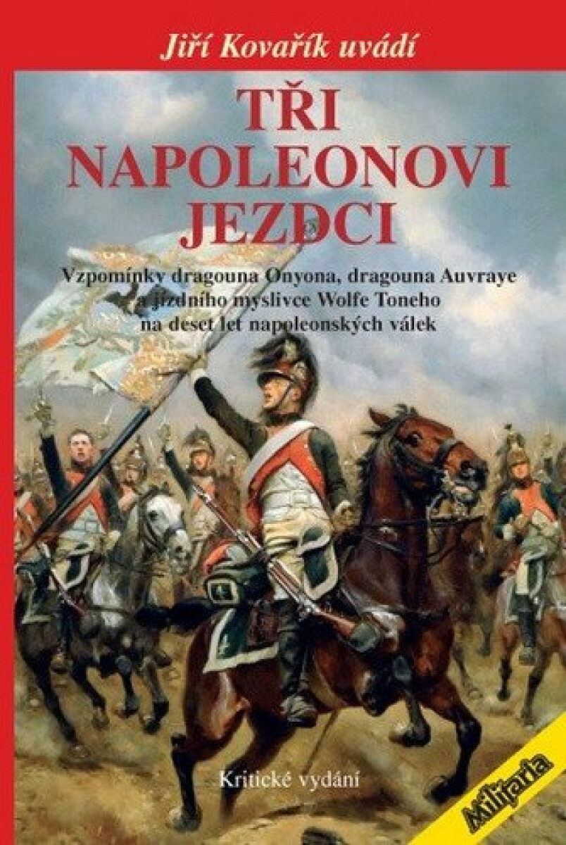 Tři Napoleonovi jezdci - Jiří Kovařík