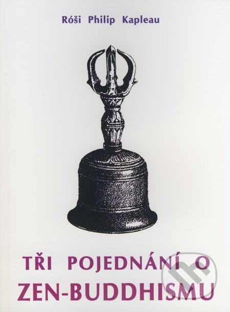 Tři pojednání o zen-buddhismu