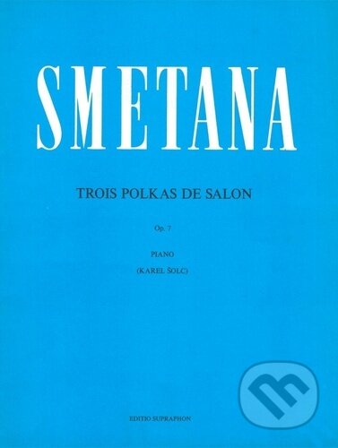 Tři salonní polky op. 7 (Fis dur, f moll, E dur)