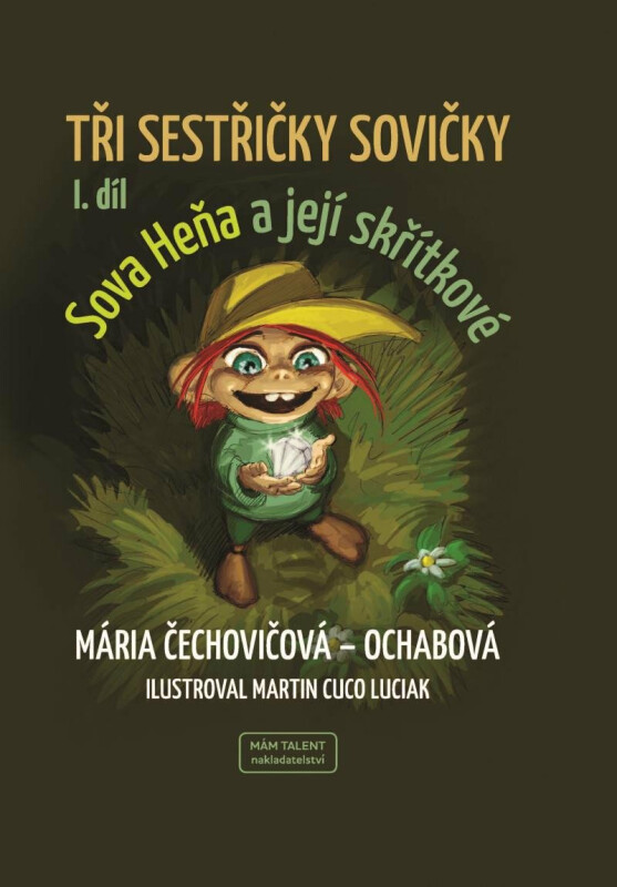 Tři sestřičky sovičky I. díl - Mária Čechovičová-Ochabová