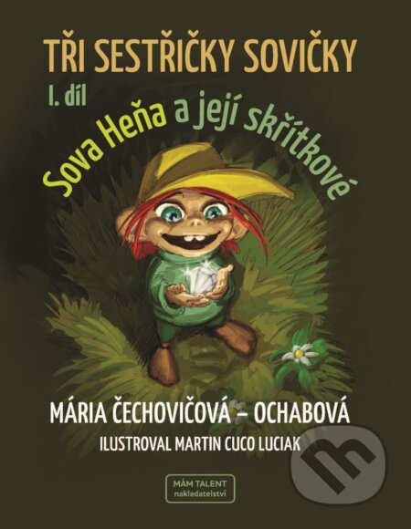 Tři sestřičky sovičky I. díl