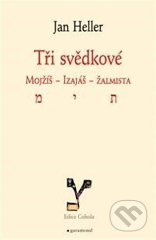 Tři svědkové (Mojžíš, Izaiáš, žalmista)