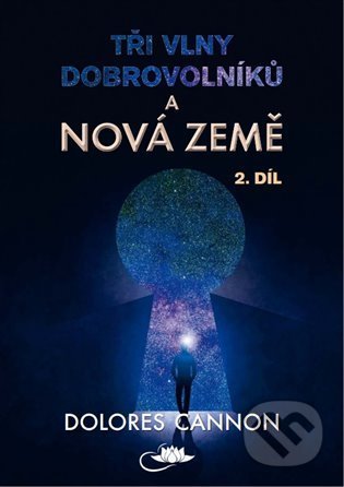 Tři vlny dobrovolníků a Nová Země (2. díl)