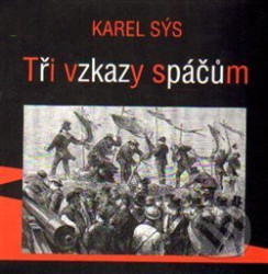 Tři vzkazy spáčům
