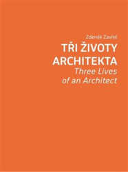 Tři životy architekta (Three Lives of an Architect) - kniha z kategorie Architektura