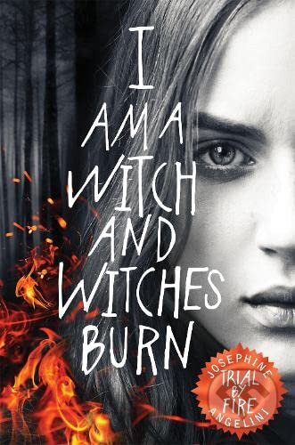 Trial By Fire (I Am a Witch and Witches Burn)