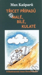 Třicet případů (aneb malé, bílé, kulaté)