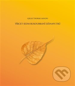 Třicet sedm rukoubraní Džinaputrů
