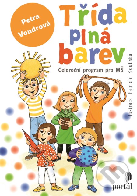 Třída plná barev (Celoroční projekt pro MŠ)