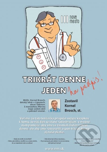 Trikrát denne jeden