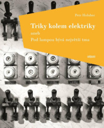 Triky kolem elektriky aneb Pod lampou bývá největší tma - kniha z kategorie Beletrie