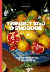 Třináct snů o svobodě (Osudy židovského Brna ve třech stoletích) - kniha z kategorie Novověk
