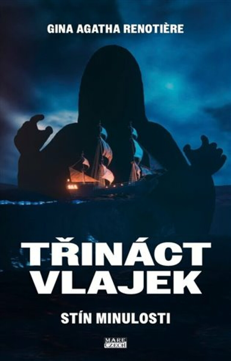 Třináct vlajek - Stín minulosti