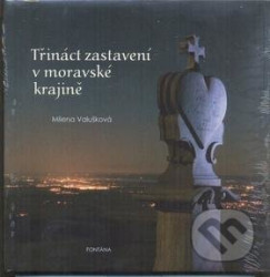 Třináct zastavení v moravské krajině