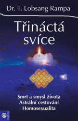 Třináctá svíce (Smrt a smysl života. Astrální cestování. Homosexualita) - kniha z kategorie Buddhismus