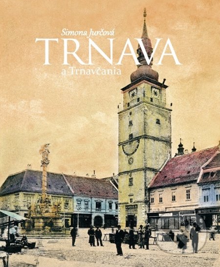Trnava a Trnavčania