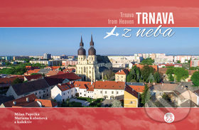 Trnava z neba (Trnava from Heaven)