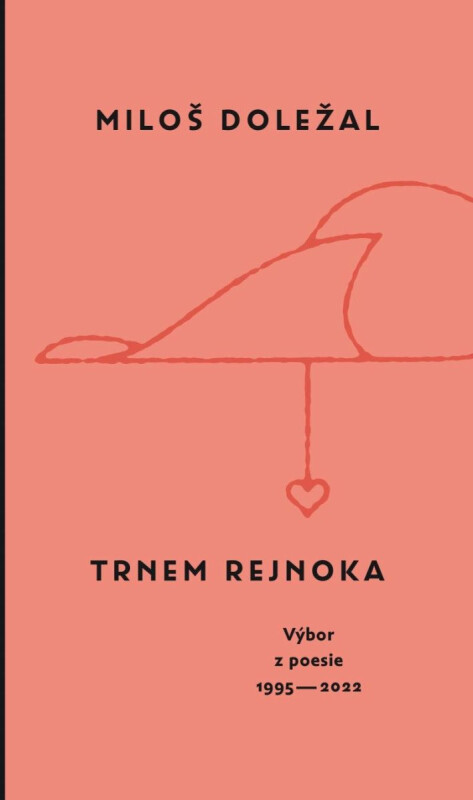 Trnem rejnoka - Miloš Doležal