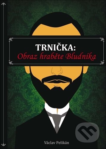 Trnička: Obraz hraběte Bludníka