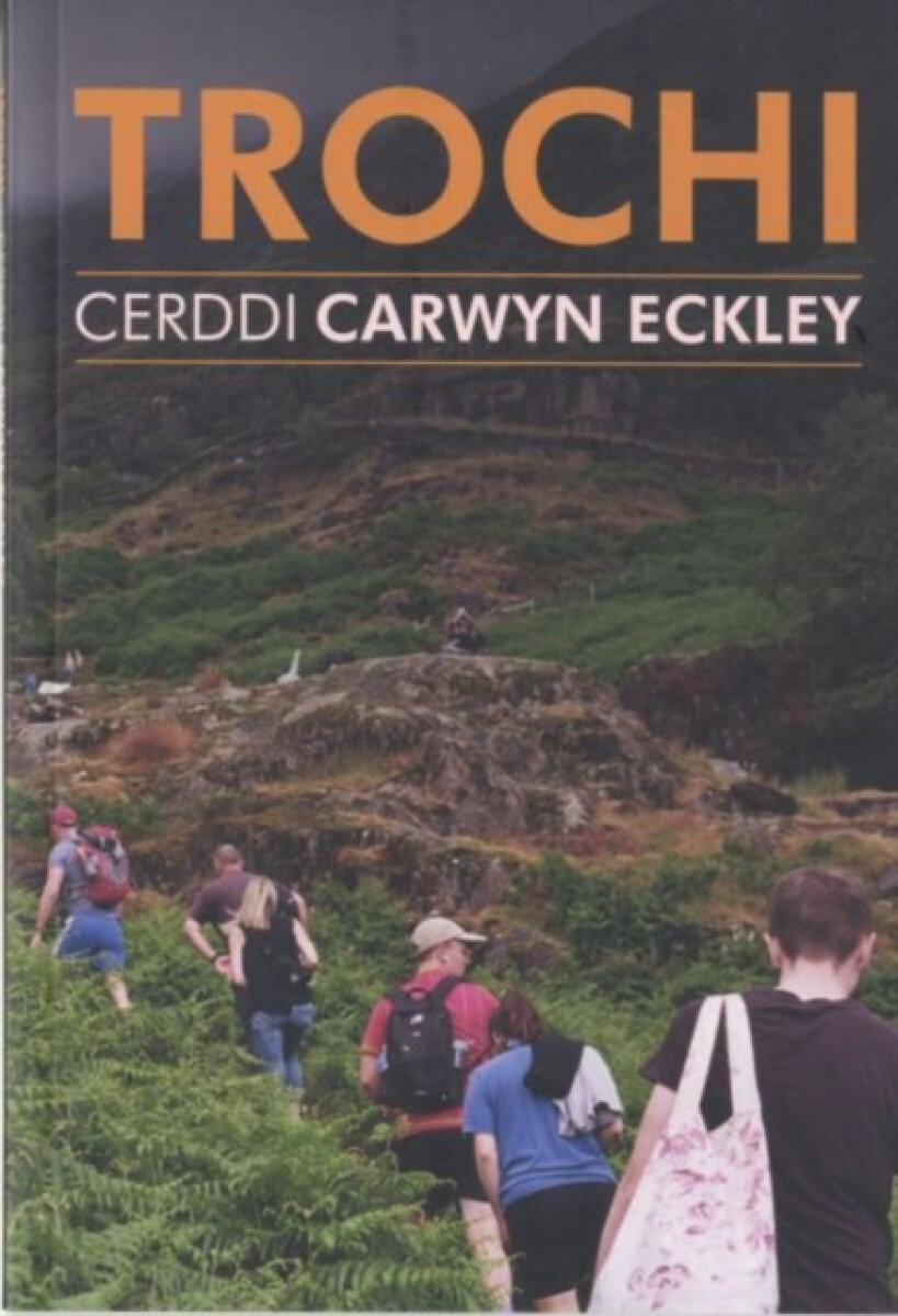 Trochi - Cerddi Carwyn Eckley