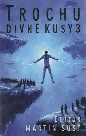 Trochu divné kusy 3