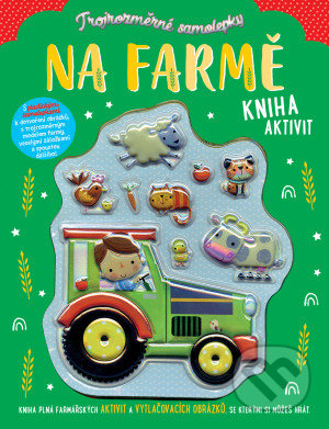 Trojrozměrné samolepky - Na farmě (Kniha aktivít)