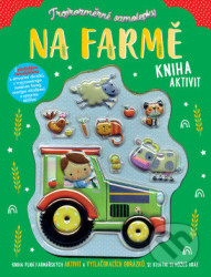 Trojrozměrné samolepky - Na farmě (Kniha aktivít)