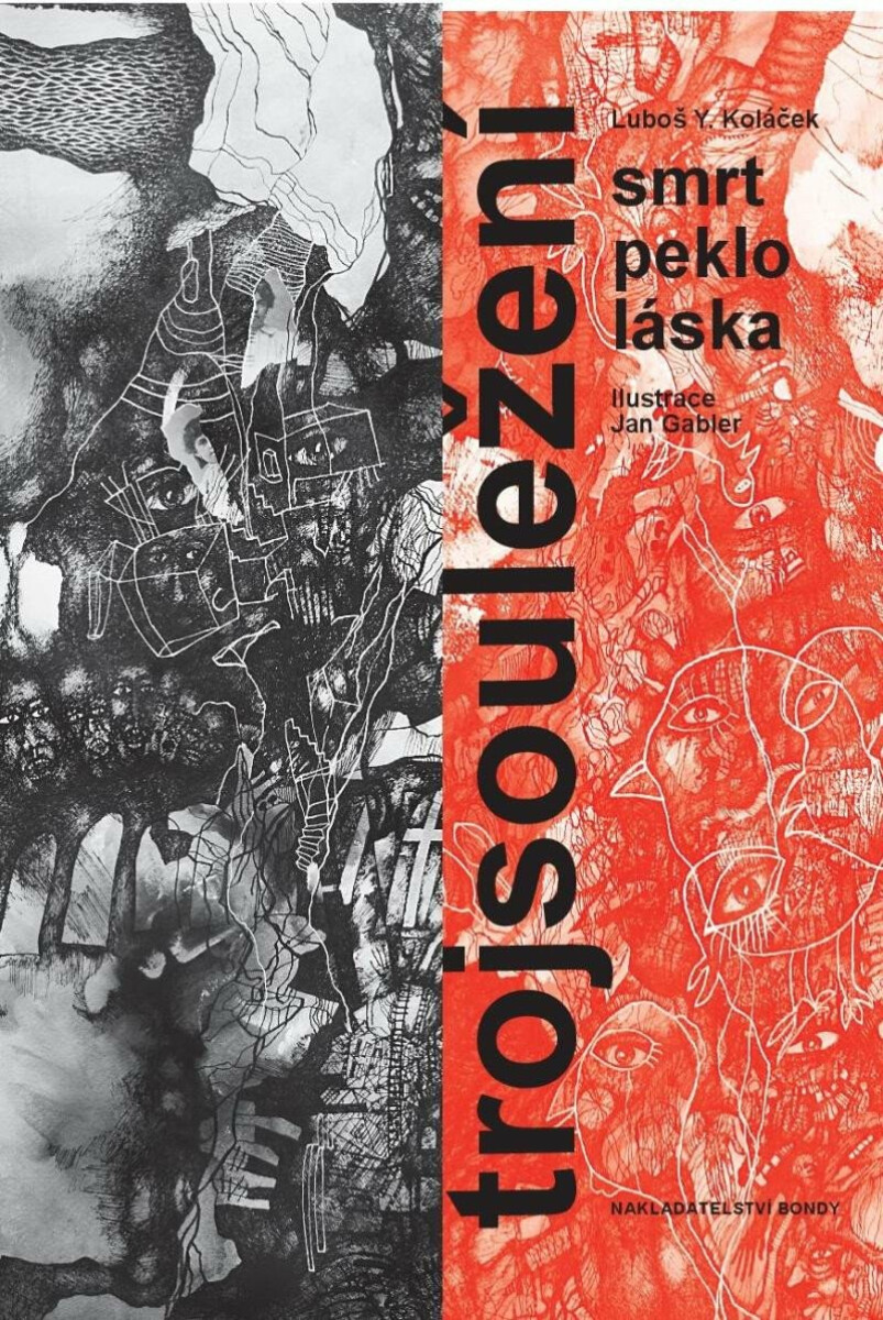 Trojsouležení - Luboš Y. Koláček, Jan Gabler