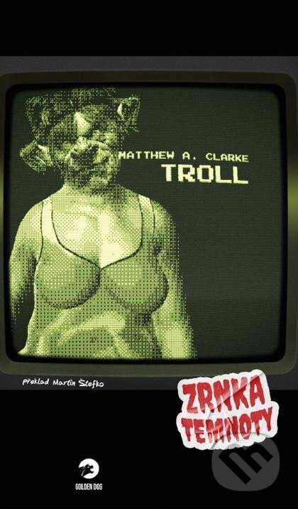Troll (Zrnka temnoty 11)