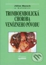 Tromboembolická choroba venózneho pôvodu