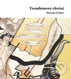 Trombónové chvění (Básně k obrazům)