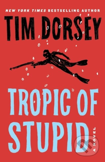Tropic of Stupid (A Serge Storms Adventure # 23)
