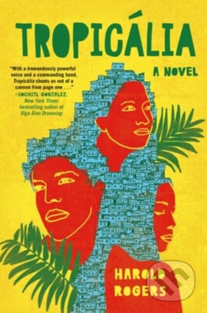 Tropicalia (A Novel)