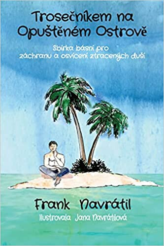 Trosečníkem na opuštěném ostrově