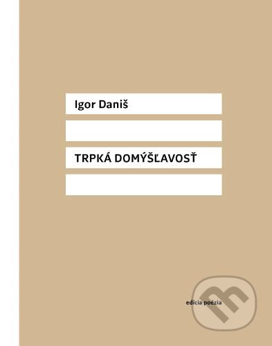 Trpká domýšľavosť