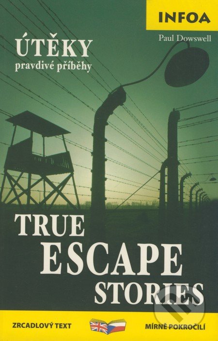 True Escape Stories/Útěky