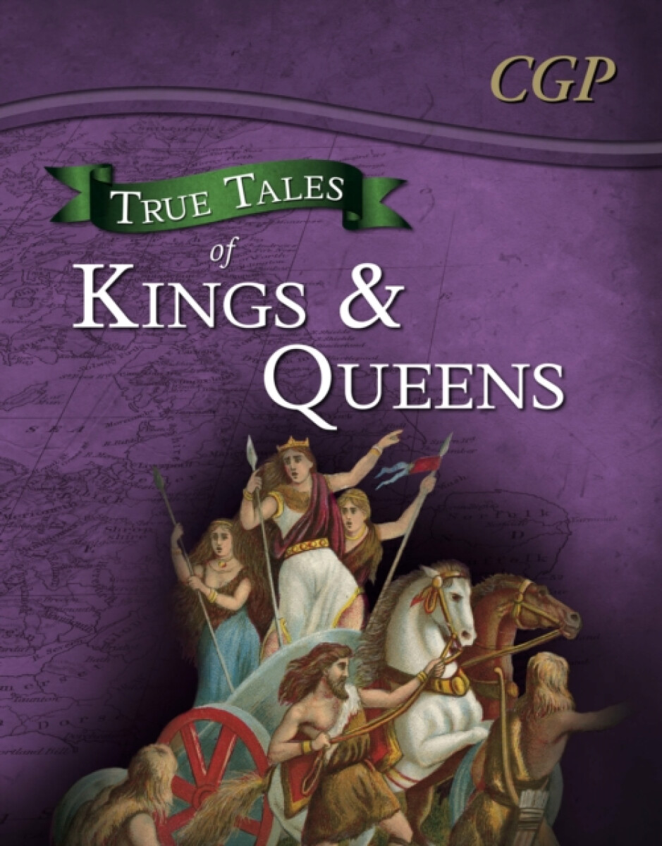 True Tales of Kings & Queens â€” Reading Book: Boudica, Alfred the Great, King John & Queen Victoria