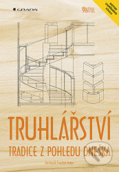 Truhlářství (Tradice z pohledu dneška)