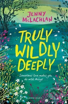Truly, Wildly, Deeply