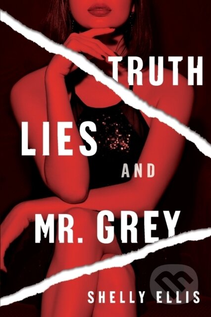 Truth, Lies, And Mr. Grey