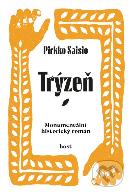 Trýzeň (Monumentální historický román)