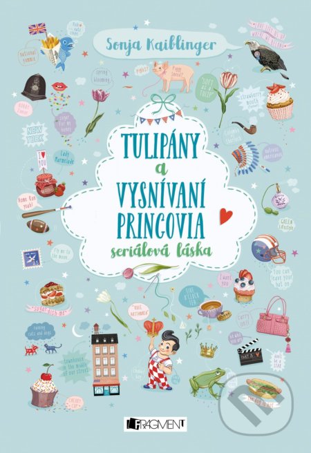 Tulipány a vysnívaní princovia (seriálová láska)