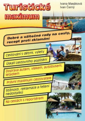 Turistické maximum (Dobré a užitečné rady na cesty, recept proti zklamání) - kniha z kategorie Mapy a cestování