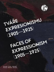 Tváře expresionismu (1905-1925) (Slovinsko – Čechy – Německo)