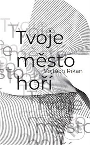 Tvoje město hoří