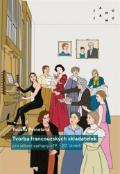 Tvorba francouzských skladatelek pro sólové varhany v 19. – 20. století - kniha z kategorie Hudba