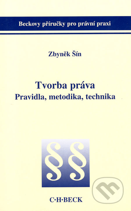 Tvorba práva (Pravidla, metodika, technika)